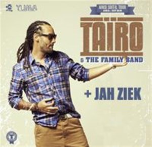 Affiche de Taïro & The Family Band + Jah Ziek