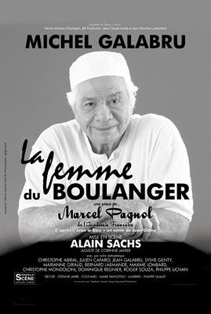 Affiche de La femme du boulanger | avec Michel Galabru