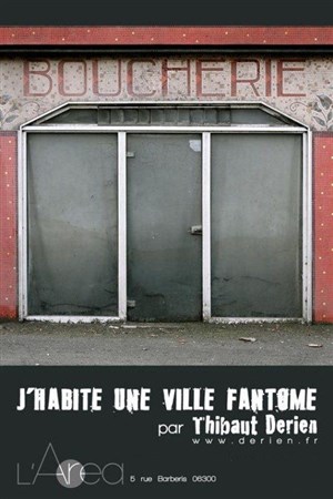 Affiche de J'Habite Une Ville Fantôme