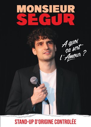 Affiche de Monsieur Segur dans À quoi ça sert l'amour ?
