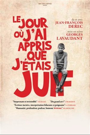 Affiche de Jean-François Derec dans Le jour où j'ai appris que j'étais juif