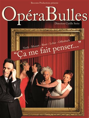 Affiche de OpéraBulles | Ca me fait penser...