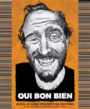 Affiche de Rémy Veux dans Oui bon bien