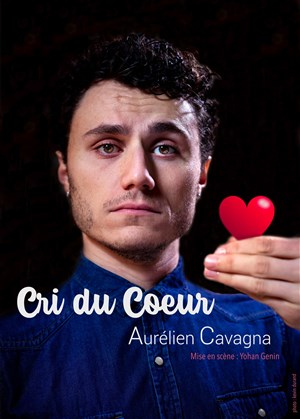 Affiche de Aurélien Cavagna dans Cri du coeur