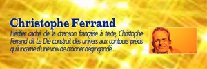 Affiche de Christophe Ferrand dit Le Dié | Trois, 6, Neuf !