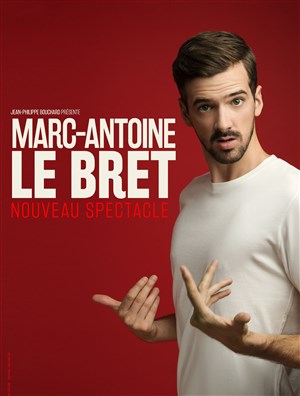 Affiche de Marc-Antoine Le Bret dans Marc-Antoine Le Bret fait des imitations