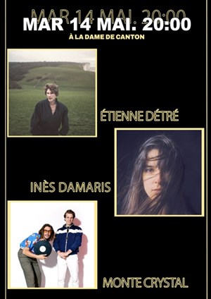 Affiche de Étienne Détré x Inès Damaris x Monte Crystal