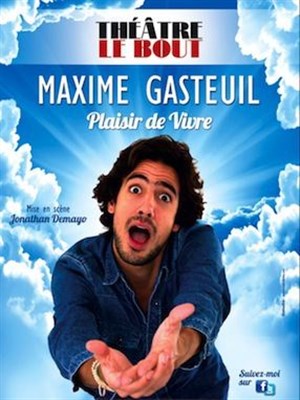 Affiche de Maxime Gasteuil dans Plaisir de vivre