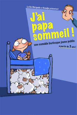 Affiche de J'ai papa sommeil