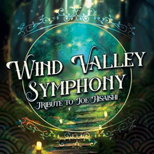 Affiche de Wind Valley Symphony : Hommage à Joe Hisaishi