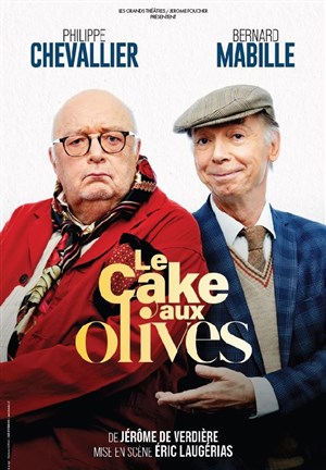 Affiche de Le cake aux olives | avec Bernard Mabille et Philippe Chevallier