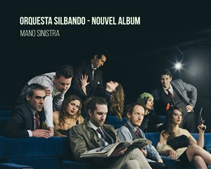 Affiche de Orquesta Silbando & Juanjo Mosalini