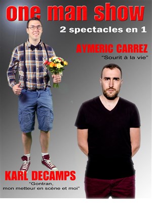 Affiche de Karl Decamps et Aymeric Carrez : 2 spectacles en 1