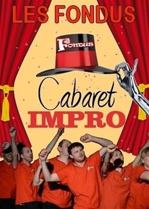 Affiche de Les Fondus : Cabaret impro