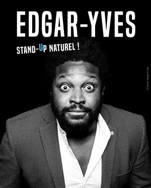 Affiche de Edgar-Yves dans Stand up naturel