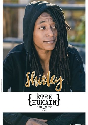Affiche de Shirley Souagnon dans Être humain