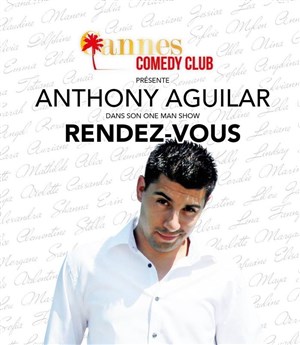 Affiche de Anthony Aguilar dans Rendez Vous