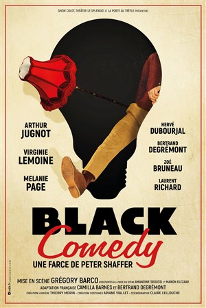 Affiche de Black Comedy | avec Arthur Jugnot et Virginie Lemoine
