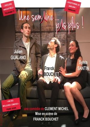 Affiche de Une semaine pas plus !