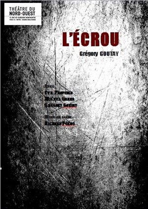 Affiche de L'Ecrou