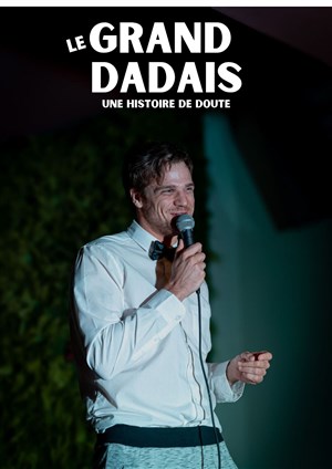 Affiche de Le Grand Dadais, Une Histoire de Doute