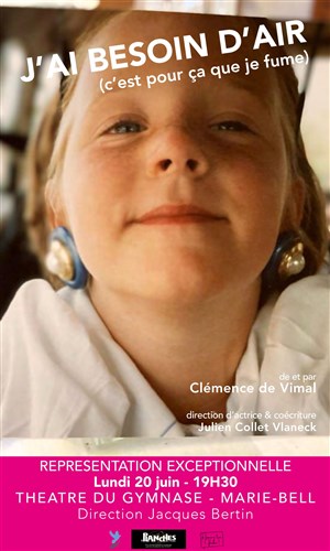 Affiche de Clémence de Vimal dans J'ai besoin d'air, c'est pour ça que je fume