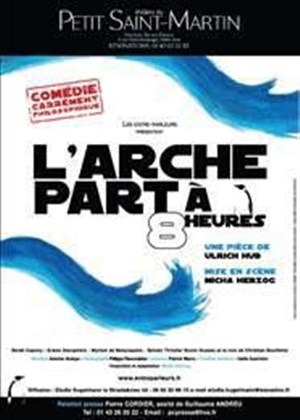 Affiche de L'Arche part à 8 heures