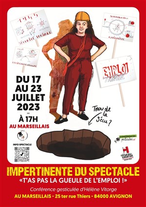 Affiche de Hélène Vitorge dans Impertinente du spectacle, t'as pas la gueule de l'Emploi