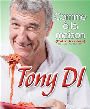 Affiche de Tony Di dans Comme à la maison