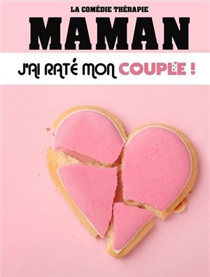 Affiche de Maman j'ai raté mon couple