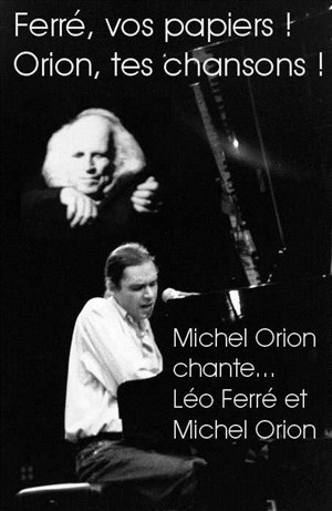 Affiche de Ferré, vos papiers, Orion, vos chansons