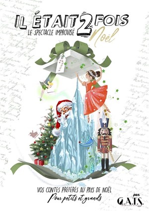 Affiche de Il était 2 fois : conte improvisé de Noël