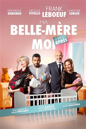 Affiche de Ma belle mère et moi... 9 mois après