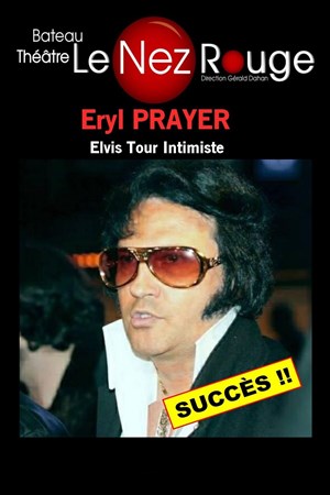 Affiche de Elvis Tour Intimiste | avec Eryl Prayer