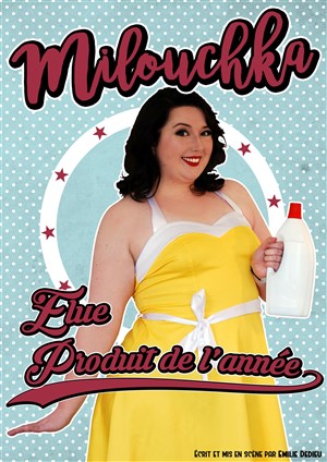 Affiche de Milouchka dans Élue produit de l'année