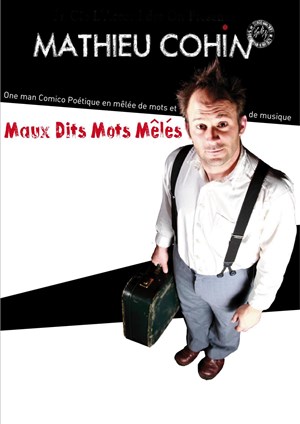 Affiche de Mathieu Cohin dans Maux dits mots mêlés