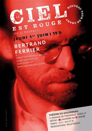 Affiche de Bertrand Ferrier : Le ciel est rouge (ou il devrait)