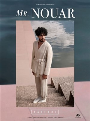 Affiche de Mr Nouar dans Cadence