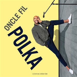 Affiche de Oncle Fil dans Polka