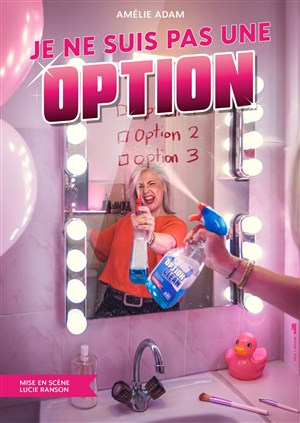 Affiche de Amélie Adam dans Je ne suis pas une option