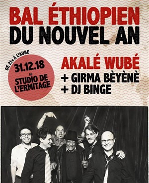 Affiche de Nouvel an avec Akalé Wubé & Girma Béyéné | + Dj Binge