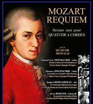 Affiche de Requiem de Mozart : Version rare pour Quatuor à cordes | par le Quatuor Monceau