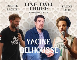 Affiche de Yacine Belhousse au One Two Three Comedy Club