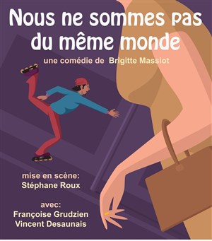 Affiche de Nous ne sommes pas du même monde