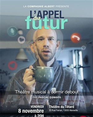 Affiche de Pascal Congès dans L'Appel du futur
