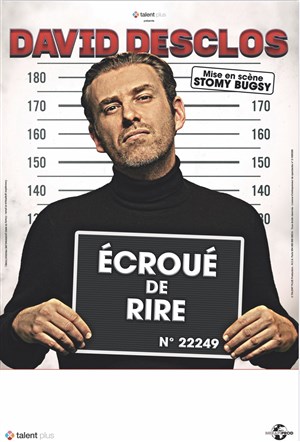 Affiche de David Desclos dans Écroué de rire