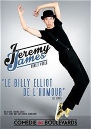 Affiche de Jeremy James dans Jeremy James Aurait voulu
