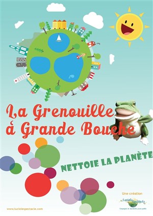 Affiche de La grenouille à grande bouche nettoie la planète