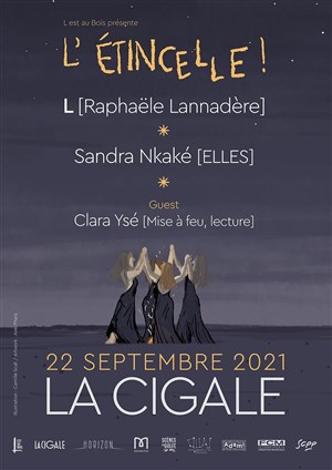 Affiche de L'étincelle : L (Raphaële Lannadère) + Sandra Nkaké + Clara Ysé