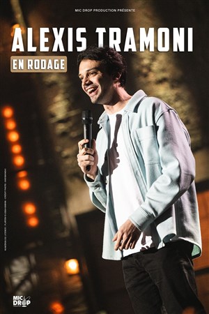 Affiche de Alexis Tramoni | nouveau spectacle en rodage